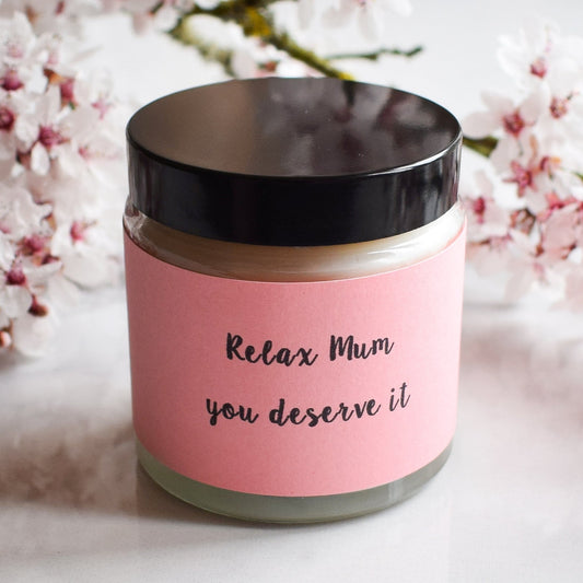 Relax Mum You eserve it Scented Candle